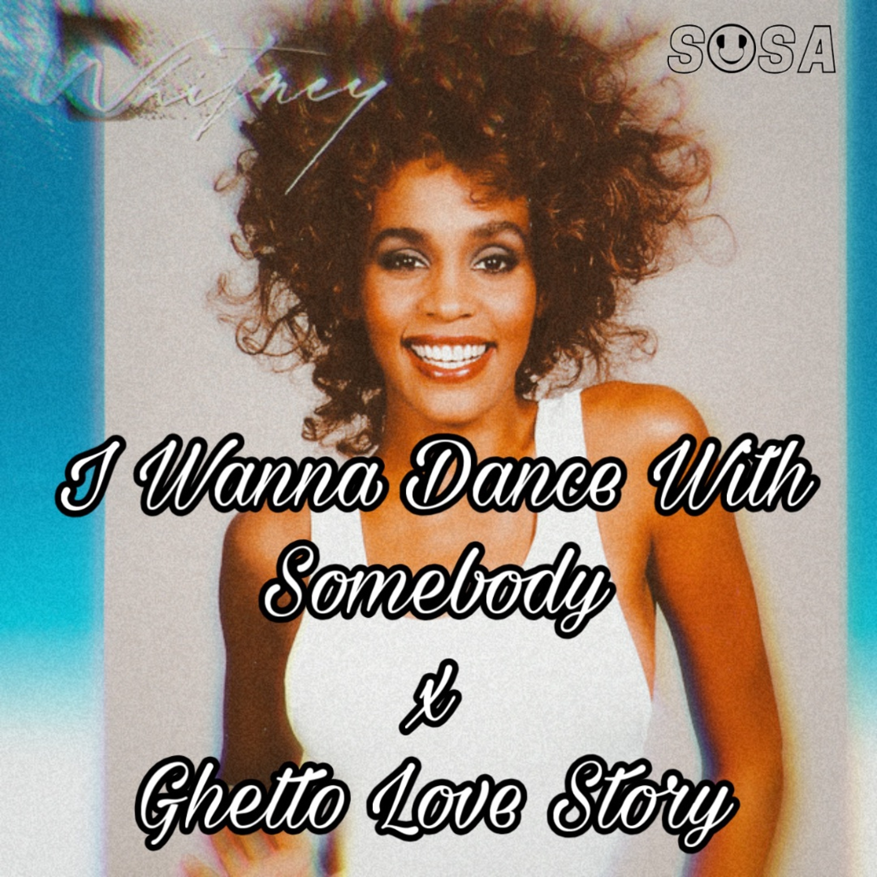I Wanna Dance With Somebody x Ghetto Love Story (DJ Cam Sosa Edit)