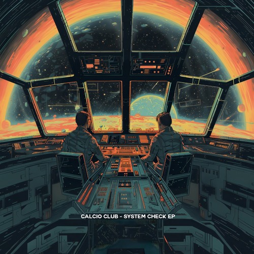 Calcio Club (Felipe Valenzuela & Mike Shannon) / System Check Calcio Club (Felipe Valenzuela & Mike Shannon) / System Check