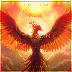 ELD3N - Rise Up High (Festival Mix) #ProgressiveHouse