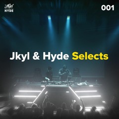 Jkyl & Hyde - Selects Mix 001