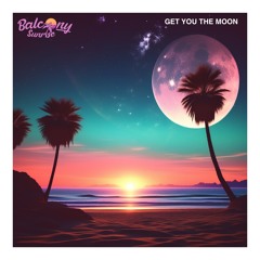 Get You The Moon (Dreamwave Mix)