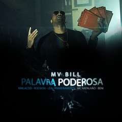 Palavra Poderosa (feat. Beni KTT, Kmila CDD, Leal, MC Natalhão & Rod 3030)