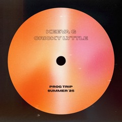 Keeva G & Cricky Lyttle - Prog Trip Summer ‘25