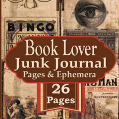 download EBOOK 📘 Book Lover Junk Journal Pages & Ephemera: 26 Page Bibliophilia Them