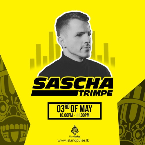 ISLAND PULSE Radio presents: Sascha Trimpe
