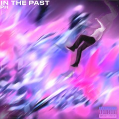 In the Past (Prod. Mega Beats)