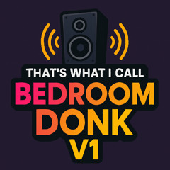Bedroom Donk V1