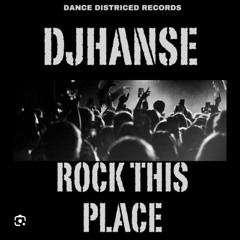 DJHanse - Rock this Place(Original Mix)(m)