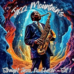 Straight Jazz, No Chaser - Set 1