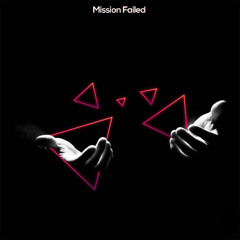 Mission Failed - Memcho Doski