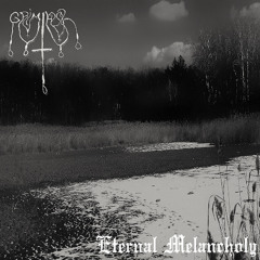 Eternal Melancholy