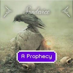 sundevice - A Prophecy (Original Mix) *BIG ROOM*