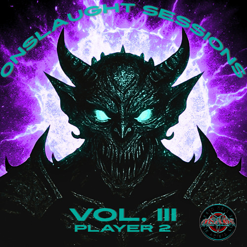 Onslaught Sessions Vol.3: Player 2