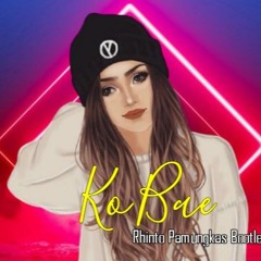 Kaptenpurek - Ko Bae (Rhinto Pamungkas Bootleg)