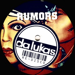 Rumors Da Lukas Re-Disco