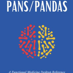 DOWNLOAD EPUB 💜 Demystifying PANS/PANDAS: A Functional Medicine Desktop Reference on