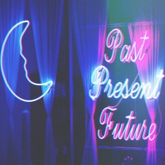 Past, Present, Future