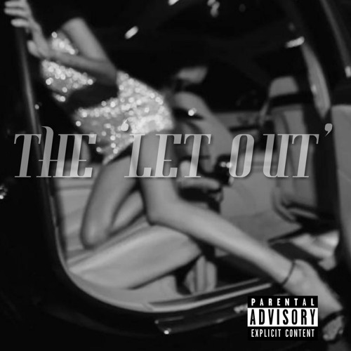 THE "LET OUT" (interlude)