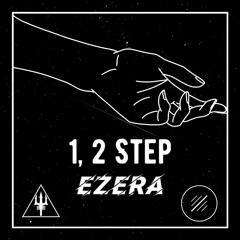 1, 2 Step (Ezera Remix)