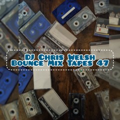 Bounce Mix Tapes 47