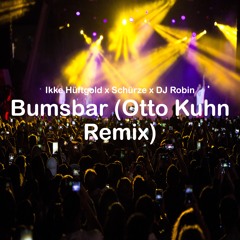 Ikke Hüftgold x Schürze x DJ Robin – Bumsbar (Otto Kuhn Remix)