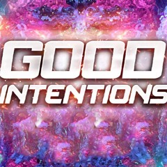 Good Intentions