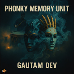 The Phonky Memory Unit
