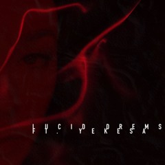 Lucid Dreams ft. Yekesa