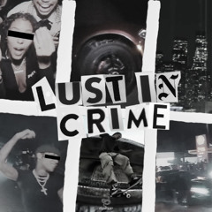 LUST IN CRIME - FULL ALBUM STREAM