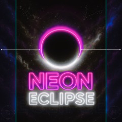 Neon Eclipse