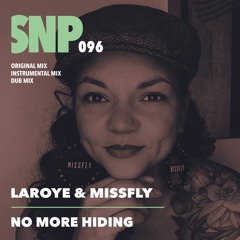 Laroye & Miss Fly - No More Hiding (Instrumental Mix)