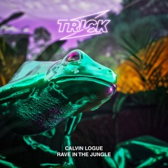 Calvin Logue - Rave In The Jungle