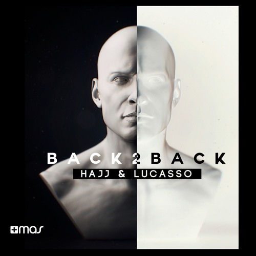 HAJJ & Lucasso - Back 2 Back [OUT NOW!]