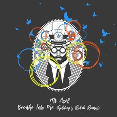 Mt Axel - Breathe Into Me (Goldcap Remix) [trndmsk]