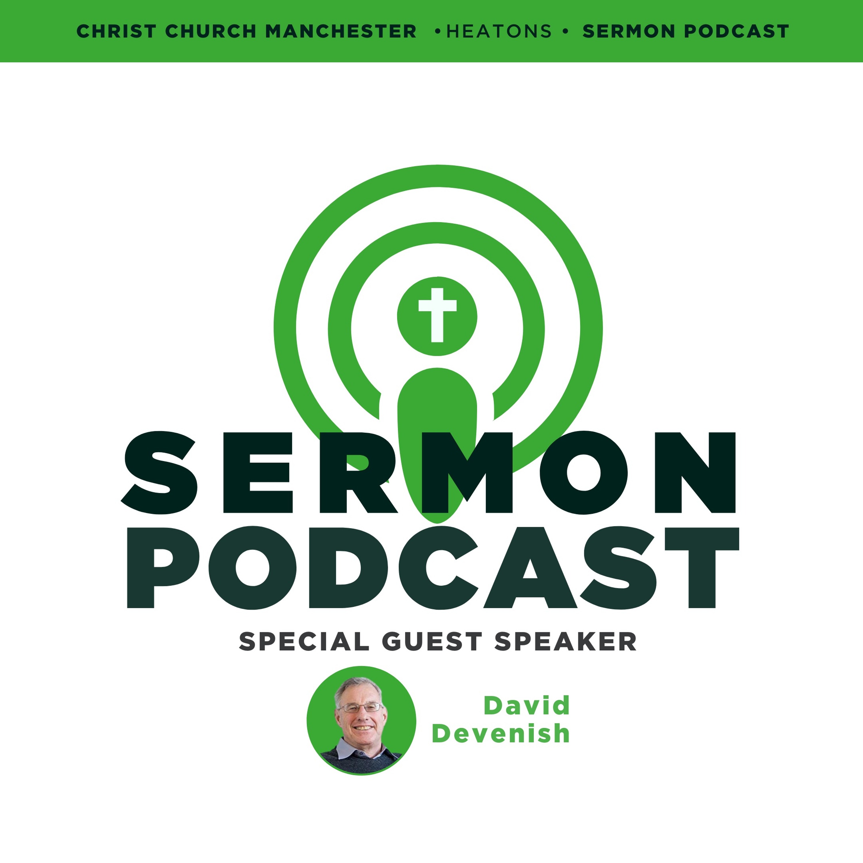 Christ Church Manchester Sermon Podcast