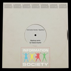 Information Society - Repetition (Mashup Remix Dj Tássio Duarte) FILTERED - FREE DOWNLOAD NORMAL