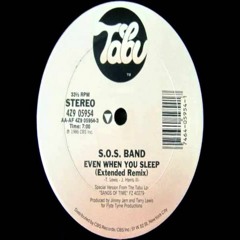 SOS BAND _EVEN WHEN U SLEEP  OV REWORK V1