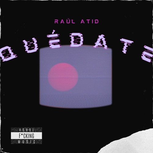 Quédate
