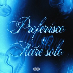 preferisco stare solo (feat. EnimraK)