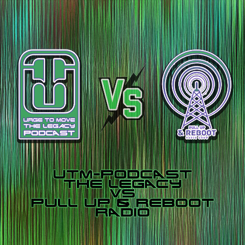 UTM-Podcast The Legacy vs Pull Up & Reboot Radio pres. by Mtrc #003