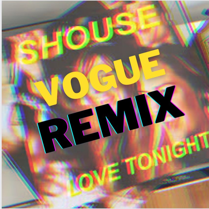 አውርድ Shouse - Love Tonight (VOGUE REMIX ANDY M)