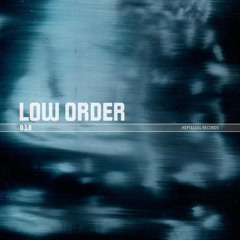 HEPTASEAS 018 - Low Order