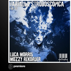 Premiere: Luca Morris & Mozzy Rekorder - Sofy - Electropical Record