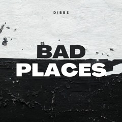 Bad Places