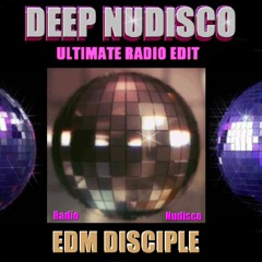 Deep NuDisco - Edm Disciple (Nudisco Radio Edit) 2022