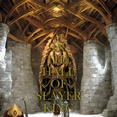 In The Hall Of Slayer King