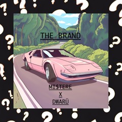 The Brand ft DWARÜ