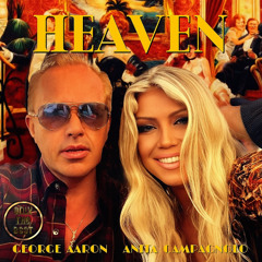 George Aaron & Anita Campagnolo – Heaven (Remix 2025)