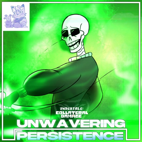 Undertale: Collateral Damage - UNWAVERING PERSISTENCE (Divided by Zero)