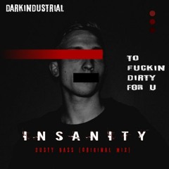INSANITY - DUSTY BASS (Original Mix)